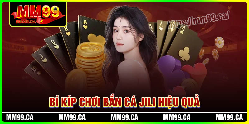 Ưu điểm chơi Bắn cá JILI hiệu quả nhất