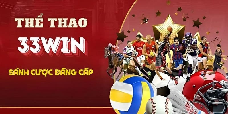 the-thao-33Win-gioi-thieu